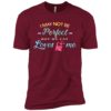 I May Not Be Perfect Standard Tee - Image 2