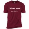 I Kissed A Cat Premium Tee Maroon