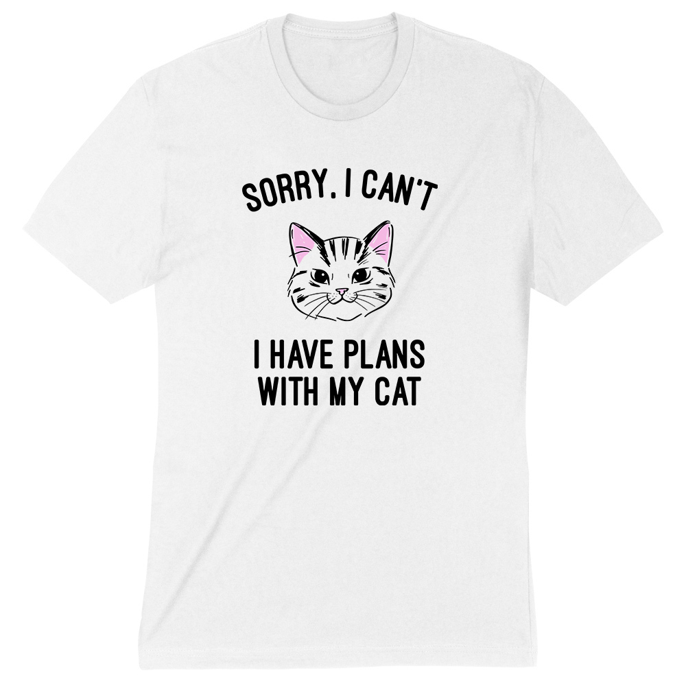 Sorry I Can't I Have Plans With My Cat Standard Tee White - iHeartCats.com