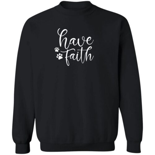 Have Faith Sweatshirt Black
