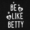 ‘Be Like Betty’ Standard Tee Black – Donates 20 Meals To Shelter Cats In Honor Of Betty - Image 2