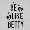 ‘Be Like Betty’ 2 Hoodie Grey – Donates 20 Meals To Shelter Cats In Honor Of Betty - Image 2