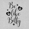 ‘Be Like Betty’ Hoodie Grey – Donates 20 Meals To Shelter Cats In Honor Of Betty - Image 2