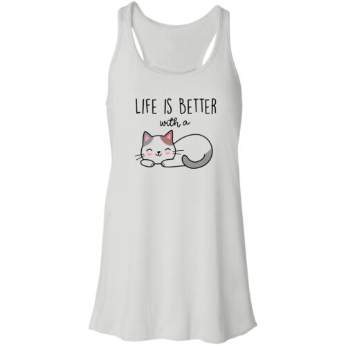 Life Is Better With A Cat Flowy Tank White