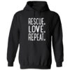 Rescue. Love. Repeat. Hoodie Black