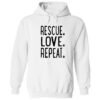Rescue. Love. Repeat. Hoodie White