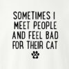Sometimes I Meet People Standard Tee White - Image 2