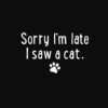 Sorry I'm Late, I Saw A Cat Hoodie Black - Image 2