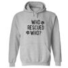 Who Rescued Who Hoodie Grey