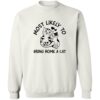 Most Likely To Bring Home A Cat Sweatshirt White