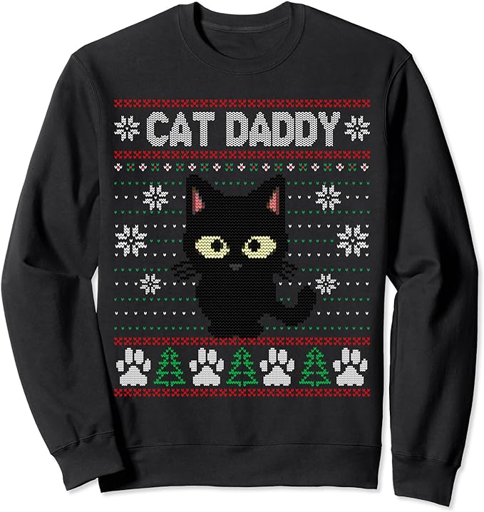Cat Daddy Ugly Christmas Sweater Pajama Kitty Cat Lover Xmas Sweatshirt