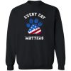 Every Cat Matters Sweatshirt Black