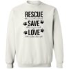 Rescue Save Love Sweatshirt White