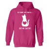 We Cannot Save Them All.. But We Can Try - Cats Hoodie Hot Pink