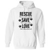 Rescue Save Love Hoodie White