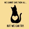 We Cannot Save Them All.. But We Can Try - Cats Standard Tee Yellow - Image 2