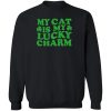 My Cat Is My Lucky Charm Paws Sweatshirt Black
