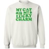 My Cat Is My Lucky Charm Paws Sweatshirt White