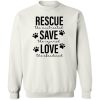 Rescue Save Love Sweatshirt White