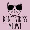 Don’t Stress Meowt Standard Tee Light Pink - Image 2