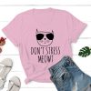 Don’t Stress Meowt Standard Tee Light Pink