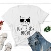 Don’t Stress Meowt Standard Tee White