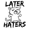Later Haters Kitty Standard Tee White - Image 2