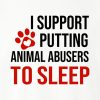 I Support Putting Animal Abusers To Sleep Hoodie White - Image 2