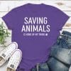 Saving Animals Is My Kind of Thing Standard Tee Purple