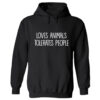 Loves Animals Tolerates People Hoodie Black