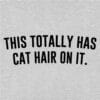 This Totally Has Cat Hair On It Hoodie Heather Grey - Image 2