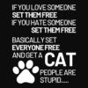 If You Love Someone Set Them Free - Cat Sweatshirt Black - Image 2