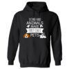 Second Hand Animals Make First Class Pets! Hoodie Black