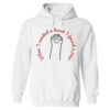 When I Needed A Hand I Found A Paw Hoodie White