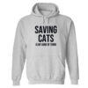 Saving Cats Is My Kind Of Thing Hoodie Heather Grey