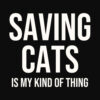 Saving Cats Is My Kind Of Thing Hoodie Black - Image 2
