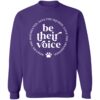 Be Their Voice Sweatshirt Purple