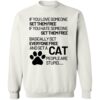 If You Love Someone Set Them Free - Cat Sweatshirt White