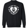 You Can’t Buy Love But You Can Rescue It Sweatshirt Black