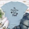 My Favorite People Have Paws ! Standard Tee Light Blue
