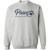 Paws and Enjoy The Little Things Sweatshirt Heather Grey