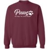 Paws and Enjoy The Little Things Sweatshirt Maroon