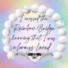 "Rainbow Bridge Wing Always Loved" - Always Loved Angel Paw-Wing Beaded Memorial Cat Bracelet- Feeds 10 Shelter Cats in Honor of Your Beloved Kitty