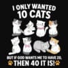 I Only Wanted 10 Cats Standard Tee Black - Image 2