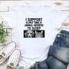 I Support Putting Animal Abusers To Sleep Faces Standard Tee White