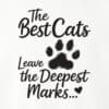 The Best Cats Leave The Deepest Marks Standard Tee White - Image 2