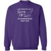 I Just Know My Cat Is Tearing Up The Rainbow Bridge Right Now Sweatshirt Purple