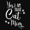 Yes, I Am That Cat Mom Standard Tee Black - Image 2