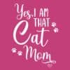Yes, I Am That Cat Mom Standard Tee Pink - Image 2