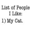 List Of People I Like, My Cat Standard Tee White - Image 2